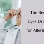 The Best Eyes Drops for Allergies