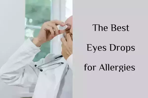 The Best Eyes Drops for Allergies