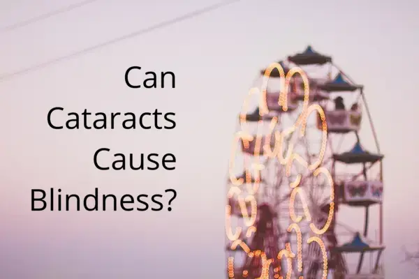 Can Cataracts Cause Blindness?